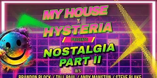My House x Hysteria - Nostalgia Part 2