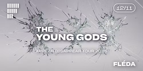 THE YOUNG GODS (CH) | Fl\u00e9da | 12. 11. 2025