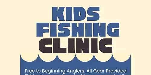Kids' Fishing Clinic