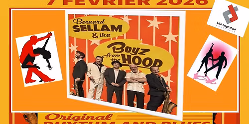 Grande soir\u00e9e dansante Rock & Swing \u2013 Bernard Sellam & The boyz from the Hood