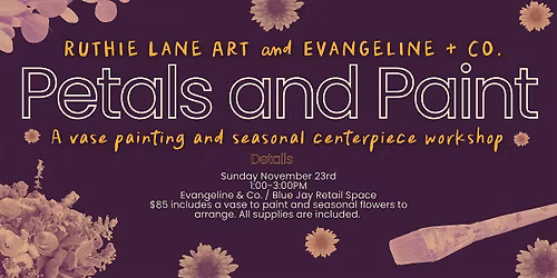Petals and Paint: A Seasonal Centerpiece Workshop