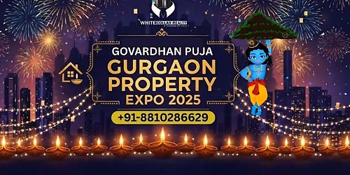 Celebrate Govardhan Puja with Free Entry to Gurgaon Property Expo 2025