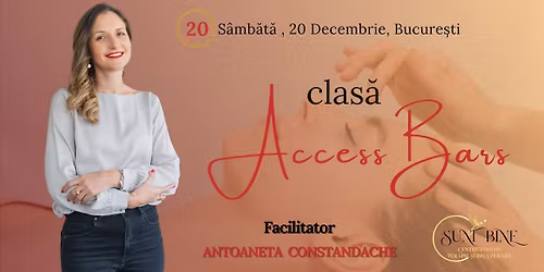 Clas\u0103 Access Bars - 20 decembrie, Bucure\u0219ti