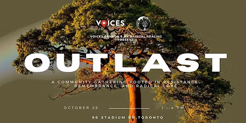 OUTLAST: An afternoon of art, storytelling, embodied healing & conversation