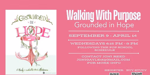Walking with Purpose: Grounded in Hope