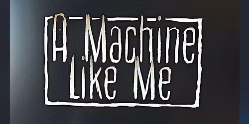 A Machine Like Me + 2 Parken S\u00f6der