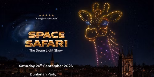 Space Safari Drone Light Show - Tunbridge Wells