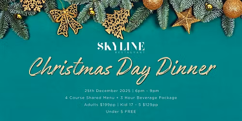 Christmas Day Dinner | Skyline Restaurant