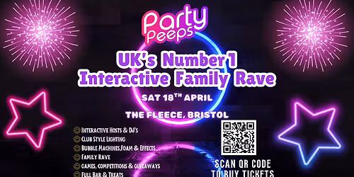 Party Peeps - Interactive Family Rave - The Fleece, Bristol 