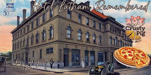 Hotel Latham Remembered