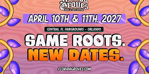 Florida Groves Music & Arts Festival 2027