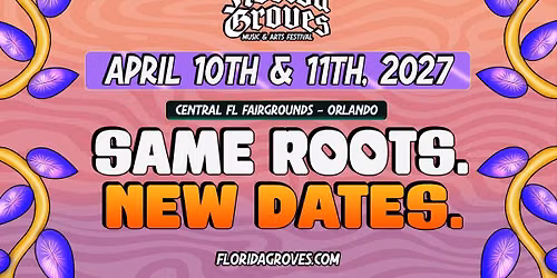 Florida Groves Music & Arts Festival 2027