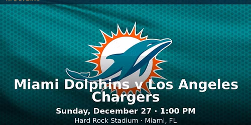 Los Angeles Chargers at Miami Dolphins at Hard Rock Stadium