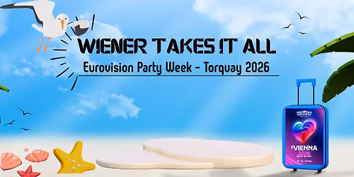 Eurovision Party Week 2026 - Wiener Takes It All