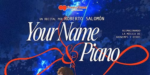 YOUR NAME | Recital de Piano