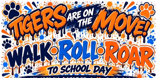 Walk, Roll, & Roar to School Day