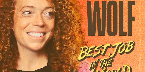 Michelle Wolf - Best Job in the World at Watford Palace Theatre