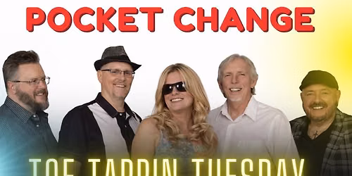 Pocket Change at Toe Tappin Tuesday