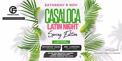 Casaloca Latin Night at Spice Market | Spring Edition