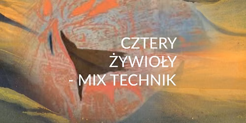 CZTERY \u017bYWIO\u0141Y - MIX TECHNIK