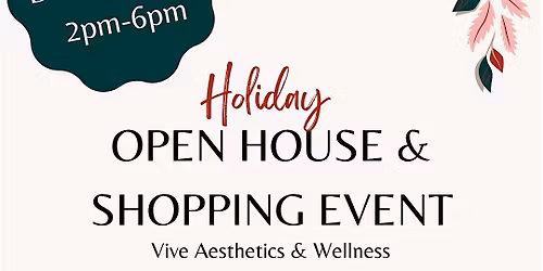Vive Aesthetics & Wellness Holiday Open House\/Shopping Event