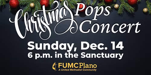 Christmas Pops Concert at FUMC Plano