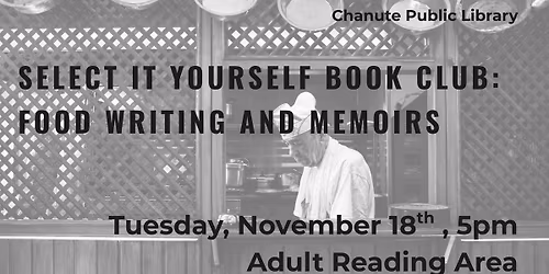 Select It Yourself Book Club: Food Writing and Memoirs