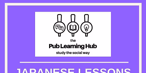 The Pub Learning Hub: Japanese on Thursdays