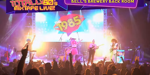 The 1985 - Totally 80s Mixtape Live at Diesel Concert Lounge