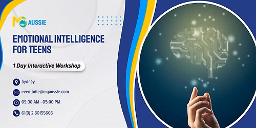 Emotional Intelligence for Teens \u2013 1 Day Interactive Workshop in Sydney