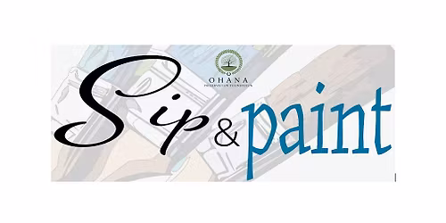 SIP AND PAINT AT OHANA