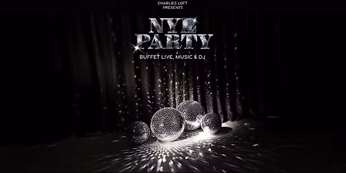 NYE PARTY @ Charlies Loft