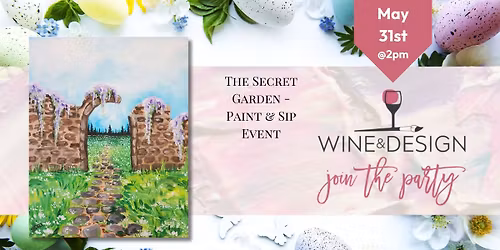The Secret Garden - Paint & Sip Event