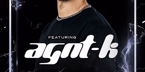 AGNT-K AT ELECTRIC MUSHROOM ( HIP HOP, TOP 40 & LATIN )