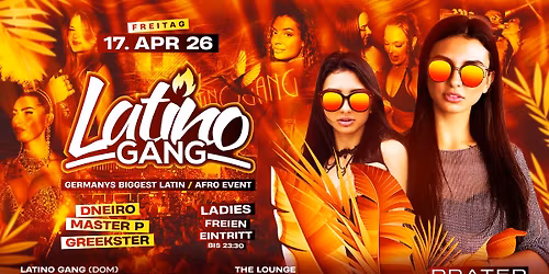 17.04 LatinoGANG x Prater Bochum - Eintritt frei f\u00fcr Ladies bis 23:30