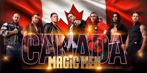 MagicMen Australia at Kelowna Theatre