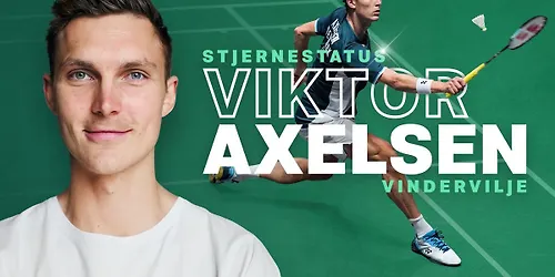 Viktor Axelsen STJERNESTATUS Aarhus