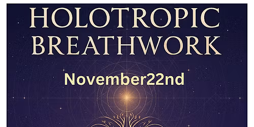 Holotropic Breathwork November 22nd St Pete, FL