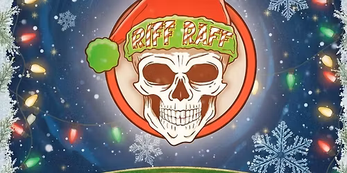 We Wish it could be Riff Raff Everyday Live at The Cannon