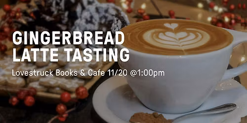 Gingerbread Latte Tasting