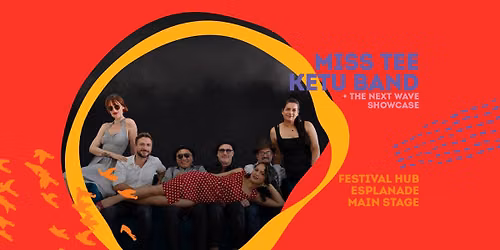 Miss Tee Ketu Band + The Next Wave Showcase || Cairns Festival 2026