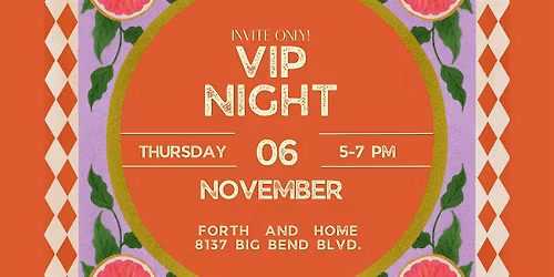 Forth and Home VIP Night: 4 Year Celebration