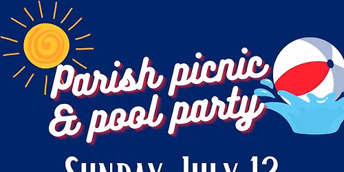 Parish Picnic and Pool Party