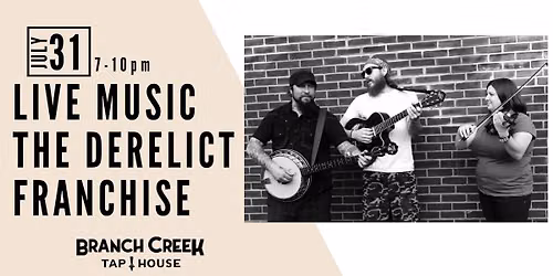 Live Music: The Derelict Franchise