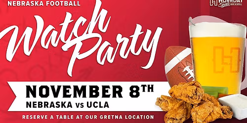 Nebraska Football vs UCLA Watch Party - Gretna