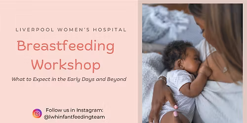 Breastfeeding Workshop - What to Expect in the Early Days and Beyond