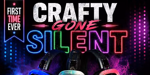 Crafty Gone Silent (Silent Disco Party)