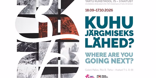 Kuraatorituur Tartu Kunstikooli 75. juubeli n\u00e4itustel