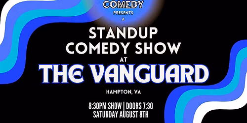 Standup Comedy at The Vanguard Brewpub! (Hampton, VA)