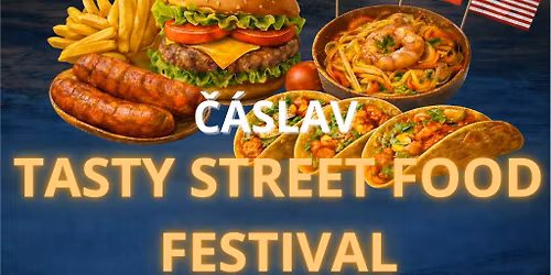 \u010c\u00e1slav TASTY STREET FOOD FESTIVAL 